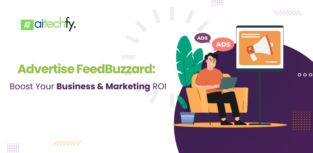 Advertise FeedBuzzard: Smart Digital Ad Strategy Guide